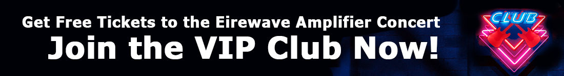 Eirewave VIP club