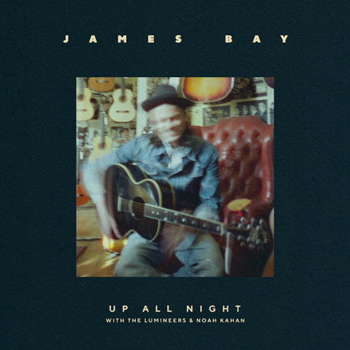 Up All Night (feat The Lumineers & Noah Kahan) - id|artist|title|Noah_Kahan)|duration|0 ### 2722|James Bay|Up All Night (feat The Lumineers ||203293| - James Bay