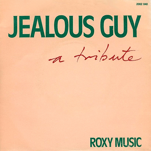 Jealous Guy - id|artist|title|duration ### 1960|Roxy Music|Jealous Guy|278639 - Roxy Music